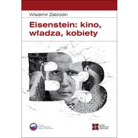 Featured image of Eisenstein: kino, władza, kobiety