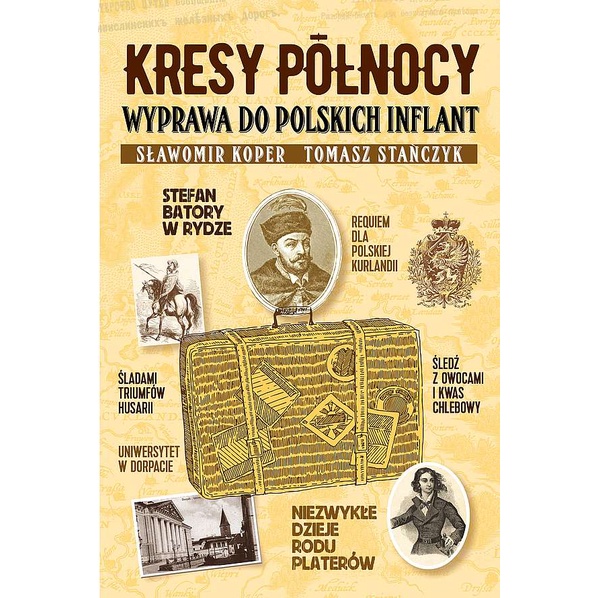 Featured image of Kresy północy. Wyprawa do polskich Inflant
