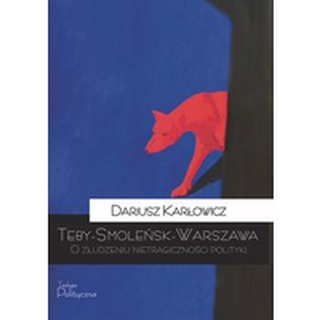 Teby-Smoleńsk-Warszawa