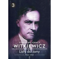 Featured image of Listy do żony Tom 3. Witkiewicz