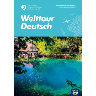 Nowe język niemiecki welttour deutsch 3 zeszyt ćwiczeń liceum i technikum 72145