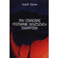 Featured image of Jak osiągnąć poznanie wyższych światów
