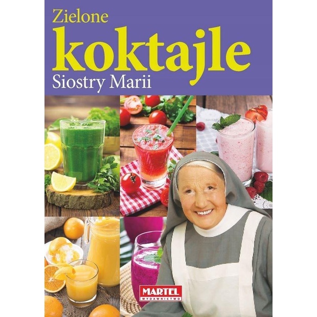 Featured image of ZIELONE KOKTAJLE SIOSTRY MARII - Kucharska