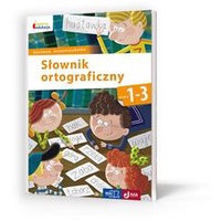 Featured image of Słownik ortograficzny Klasy 1-3