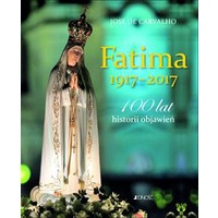 Featured image of Fatima 1917-2017 100 lat historii objawień