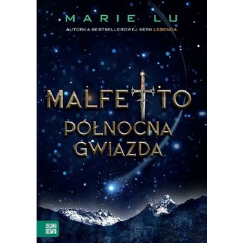 Featured image of PÓŁNOCNA GWIAZDA MALFETTO 3 Marie Lu