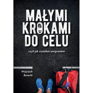 Małymi krokami do celu, czyli jak zostałem..