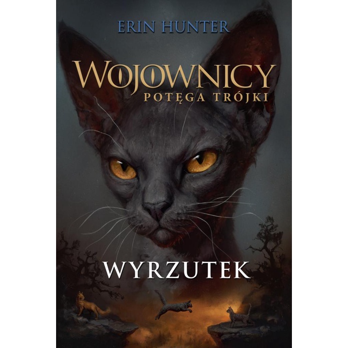 Featured image of Wyrzutek. Wojownicy. Potęga Trójki. Tom 3 wyd. 2022