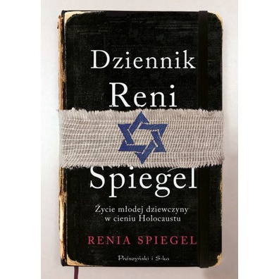 Featured image of Dziennik Reni Spiegel. Życie młodej dziewczyny w cieniu Holokaustu