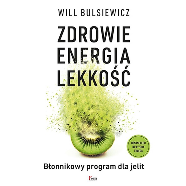 Featured image of Zdrowie, energia, lekkość. Błonnikowy program dla jelit