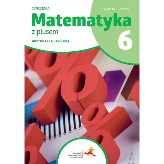 Download Matematyka Z Plusem ćwiczenia Dla Klasy 6 Arytmetyka Wersja B ...