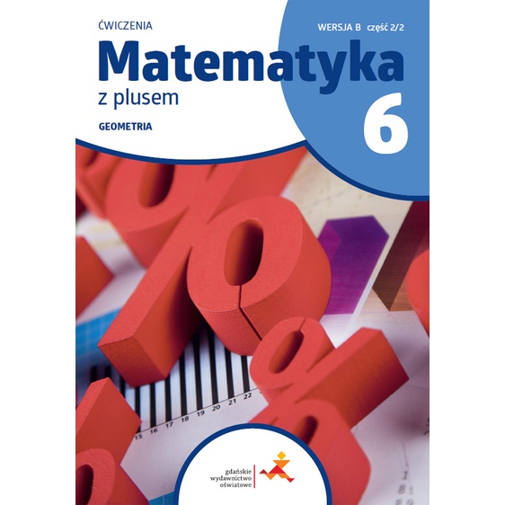 Download Matematyka Z Plusem ćwiczenia Dla Klasy 6 Geometria Wersja B ...